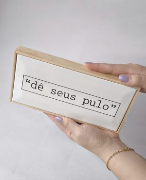 WOOD AZULÊ "DÊ SEUS PULO"